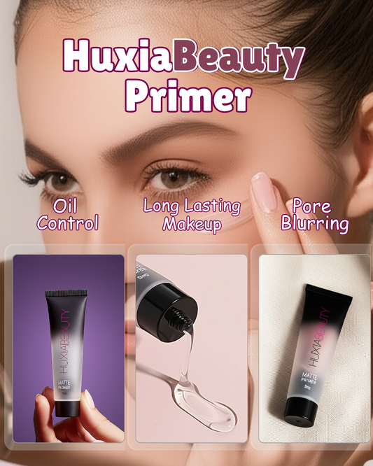 HUXIABEAUTY Matte Primer | Shine Control & Pore Blurring